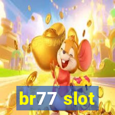 br77 slot